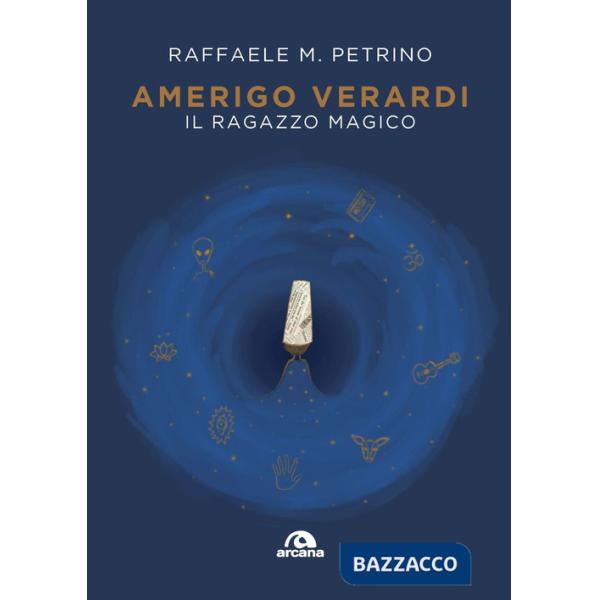 Amerigo Verardi. Il ragazzo magico