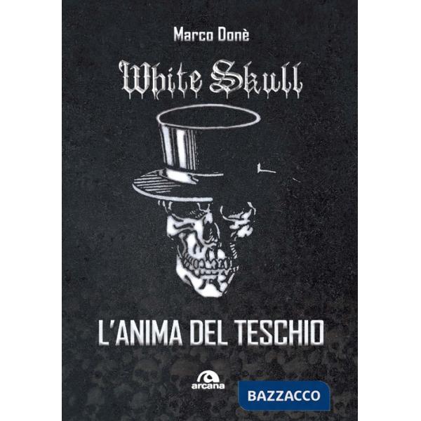 White Skull. L'anima del teschio