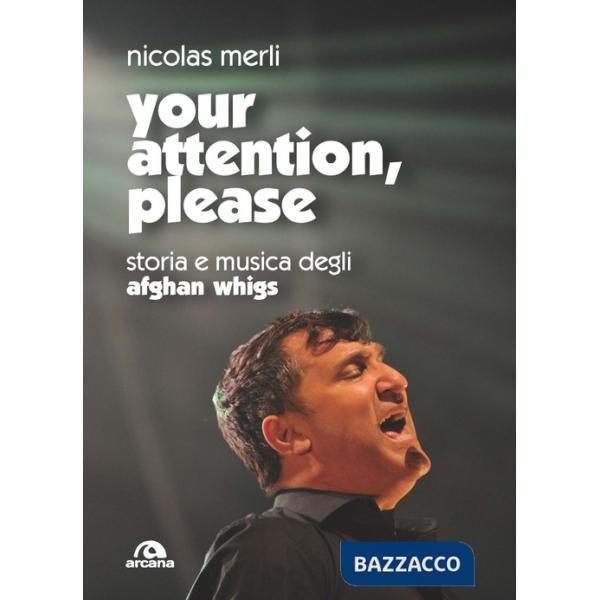 Your attention, please. Storia e musica degli Afghan Whigs