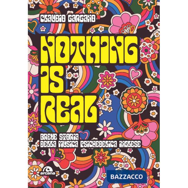 Nothing is real. Breve storia della musica psichedelica inglese