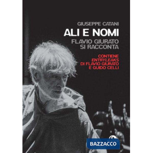 Ali e nomi. Flavio Giurato si racconta