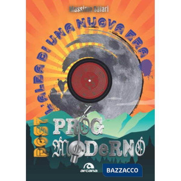 Post-prog moderno. L'alba di una nuova era