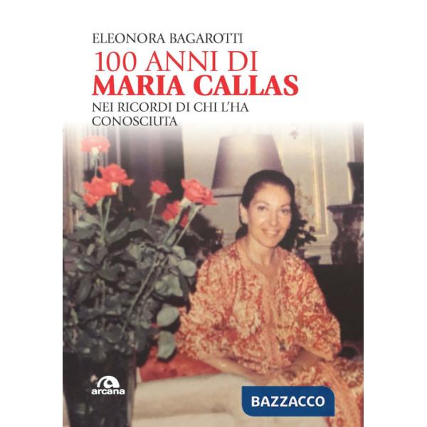 100 anni di Maria Callas. Nei ricordi di chi l'ha conosciuta