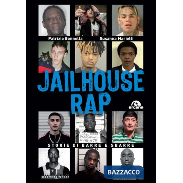 Jailhouse rap. Storie di barre e sbarre