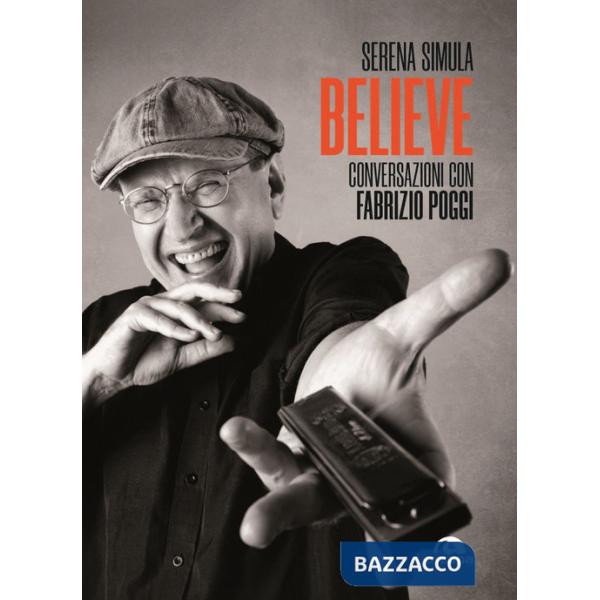 Believe. Conversazioni con Fabrizio Poggi