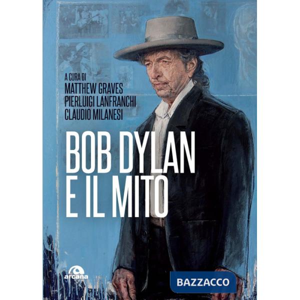 Bob Dylan e il mito