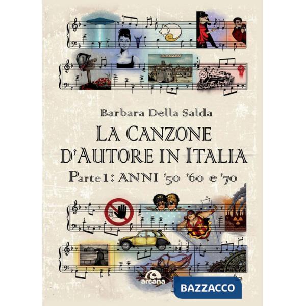 Canzone d'autore in Italia (La). Vol. 1: Anni '50 '60 e '70