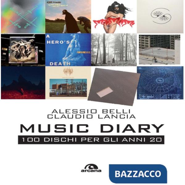 Music diary. 100 dischi per gli anni 20