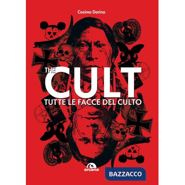 Cult. Tutte le facce del culto (The)