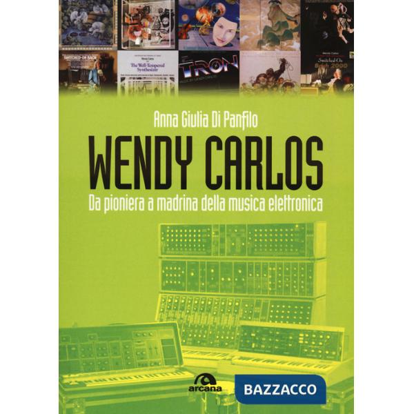 Wendy Carlos. Da pioniera a madrina della musica elettronica