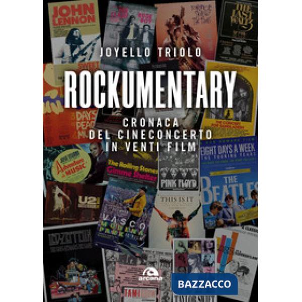Rockumentary. Cronaca del cineconcerto in venti film