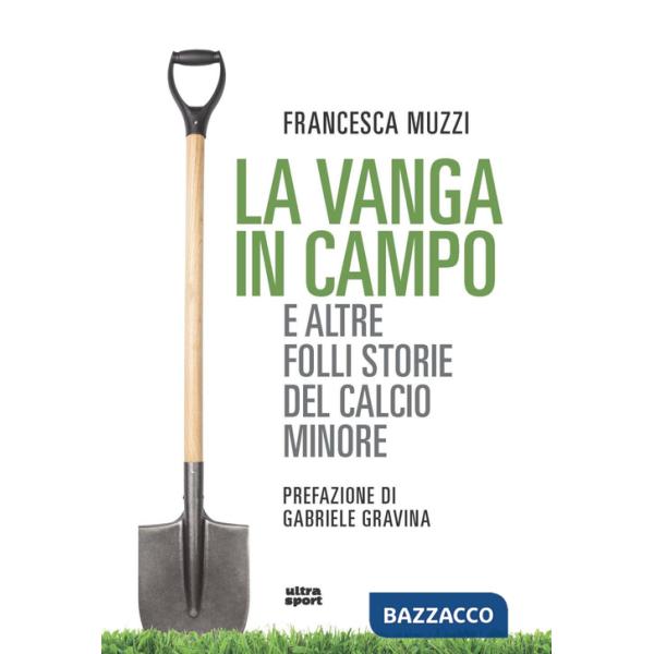Vanga in campo e altre folli storie del calcio (La)
