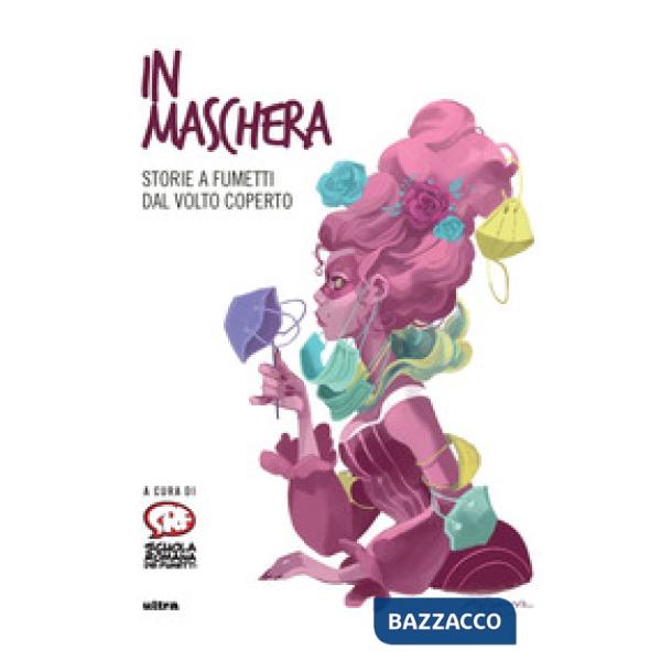 In maschera. Storie a fumetti dal volto coperto