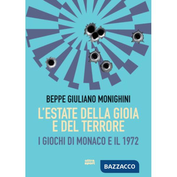 Estate della gioia e del terrore. I giochi di Monaco (L')