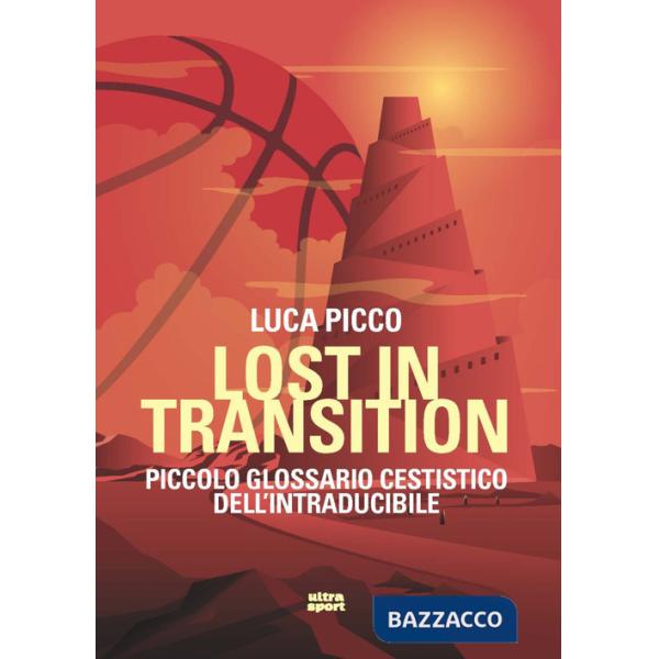 Lost in transition. Piccolo glossario cestistico dell'intraducibile