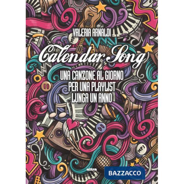 Calendar song. Una canzone al giorno per una playlist lunga un anno