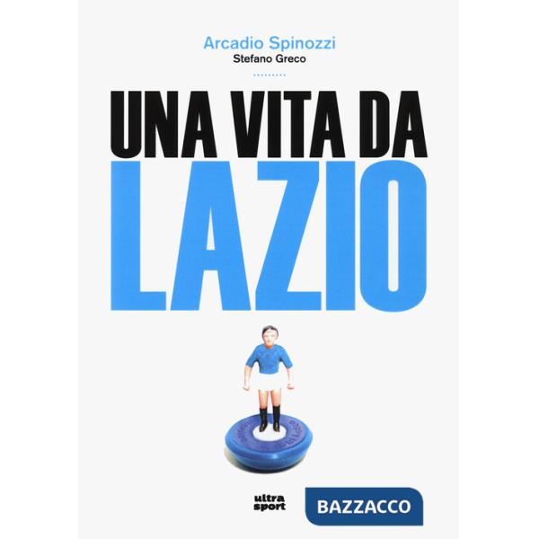 Vita da Lazio (Una)