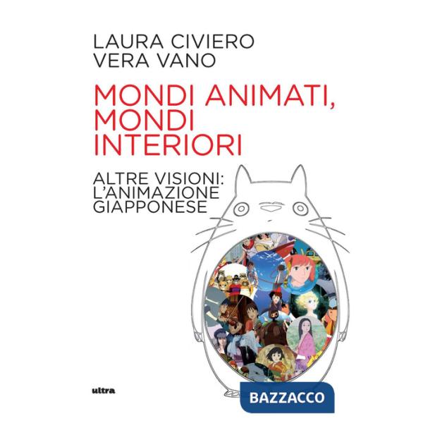 Mondi animati, mondi interiori. Altre visioni: l'animazione giapponese