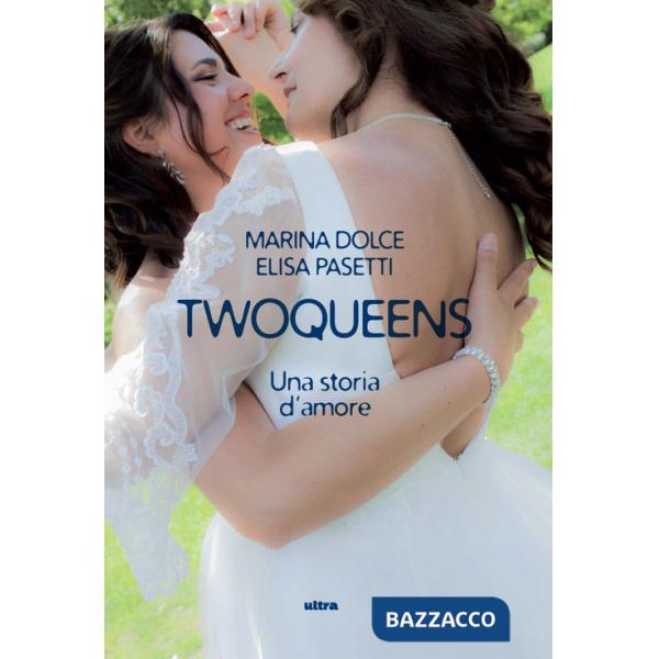 Twoqueens. Una storia d'amore