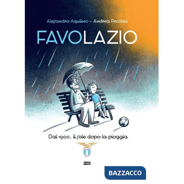 Favolazio. Dal 1900, il sole dopo la pioggia