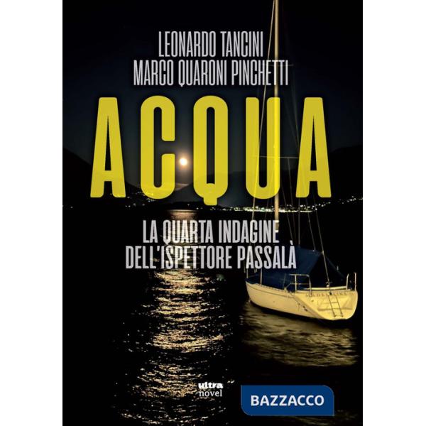 Acqua. La quarta indagine dell'ispettore Passalà