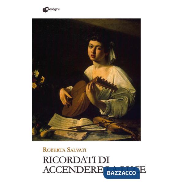 Ricordati di accendere la luce