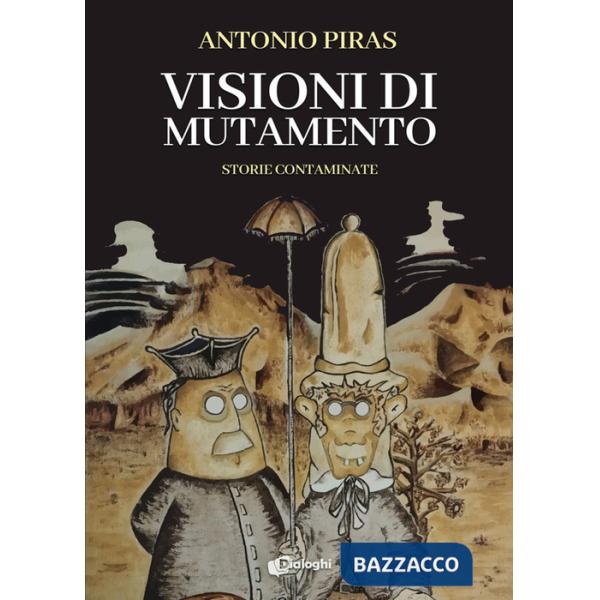 Visioni di mutamento. Storie contaminate