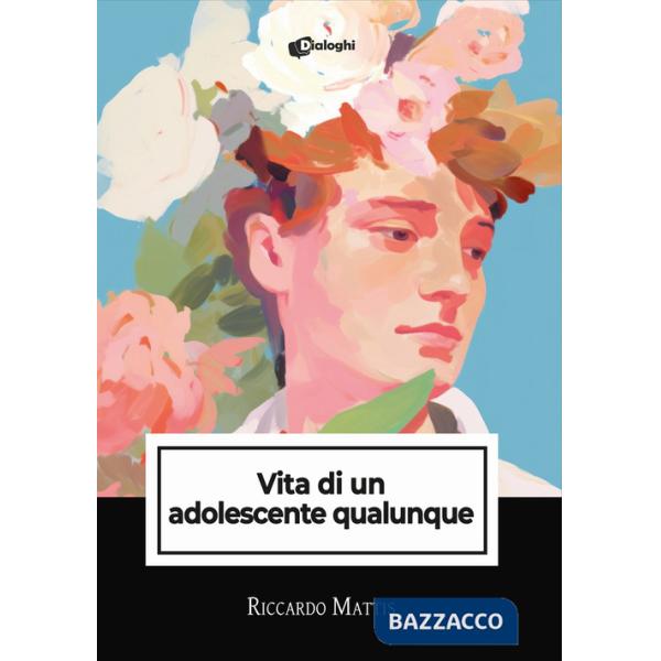Vita di un adolescente qualunque