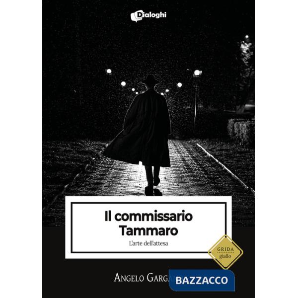 Commissario Tammaro. L'arte dell'attesa (Il)
