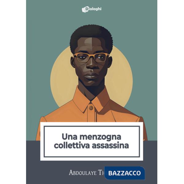 Menzogna collettiva assassina (Una)