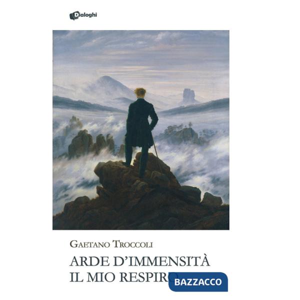 Arde d'immensità il mio respiro