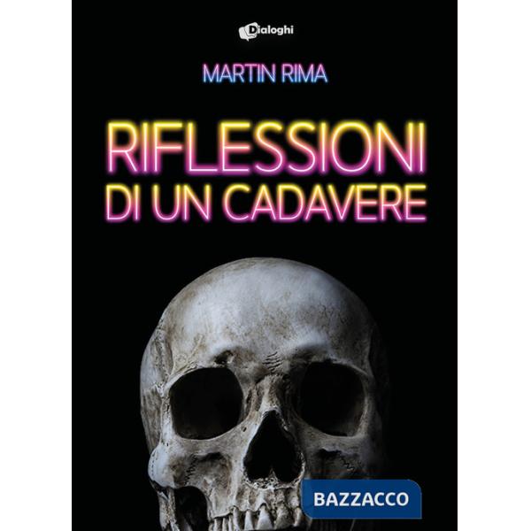 Riflessioni di un cadavere