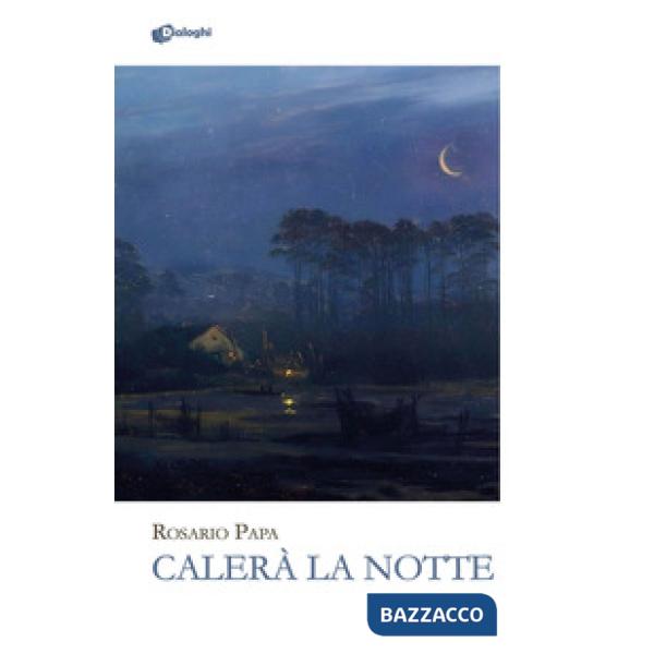 Calerà la notte