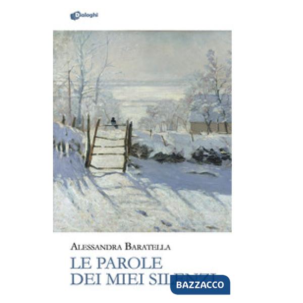 Parole dei miei silenzi (Le)