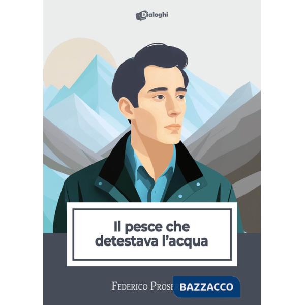 Pesce che detestava l'acqua (Il)