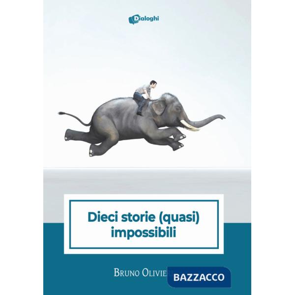Dieci storie (quasi) impossibili