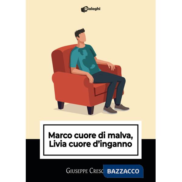 Marco cuore di malva, Livia cuore d'inganno