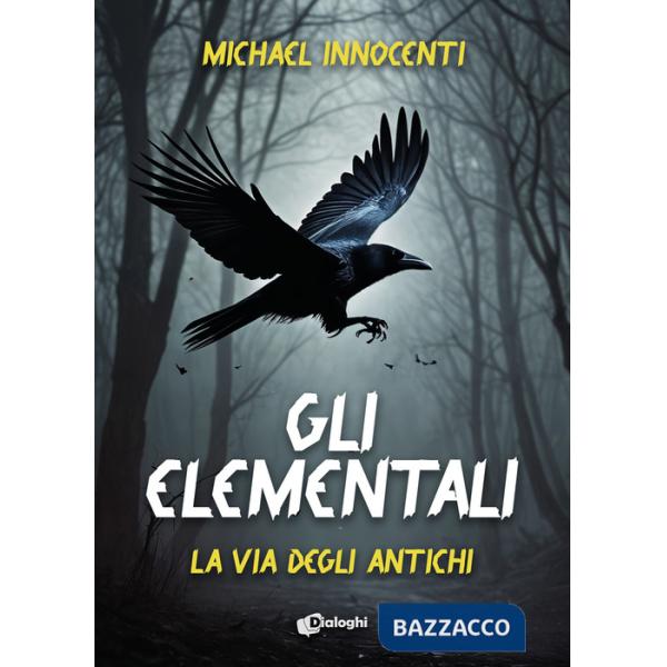 Elementali. La via degli antichi (Gli)