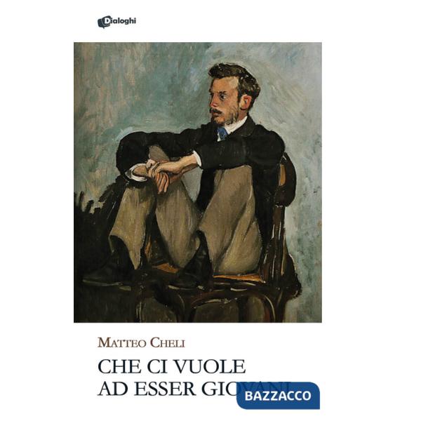 Che ci vuole ad esser giovani