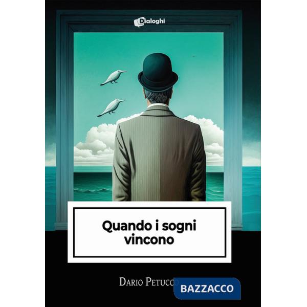 Quando i sogni vincono