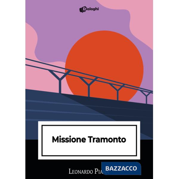 Missione tramonto