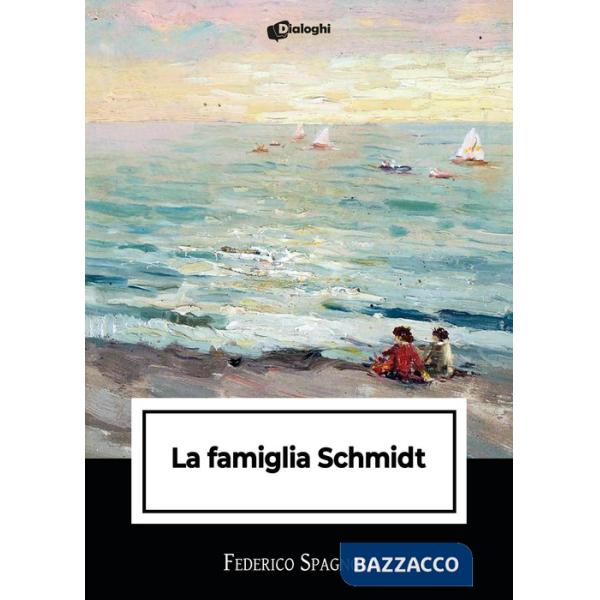 Famiglia Schmidt (La)