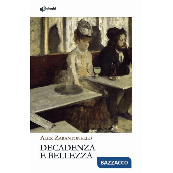 Decadenza e bellezza