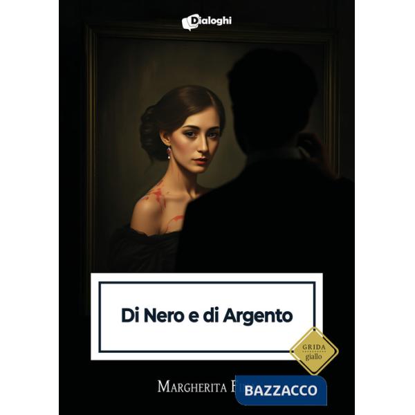 Di nero e di argento