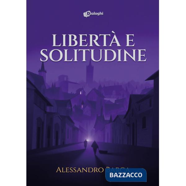 Libertà e solitudine