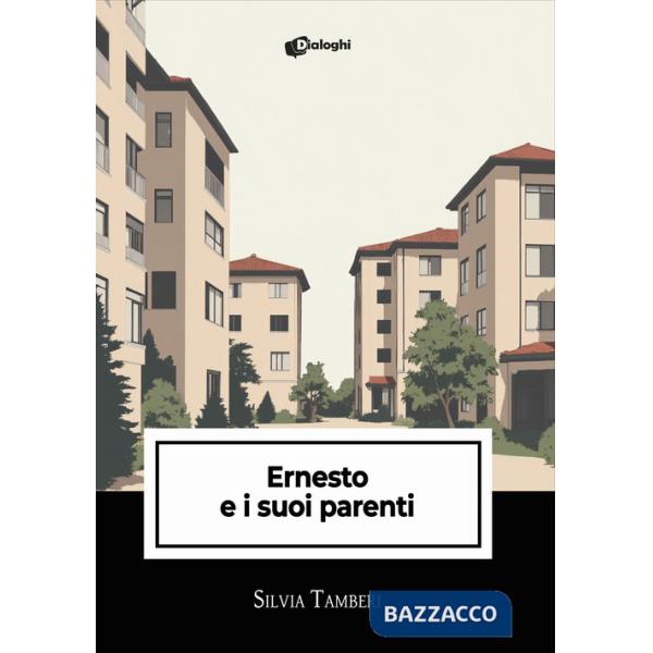 Ernesto e i suoi parenti