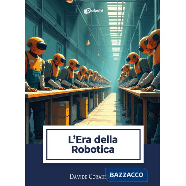 Era della robotica (L')