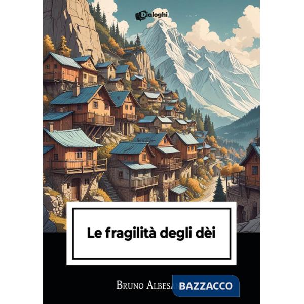 Fragilità degli dèi (Le)