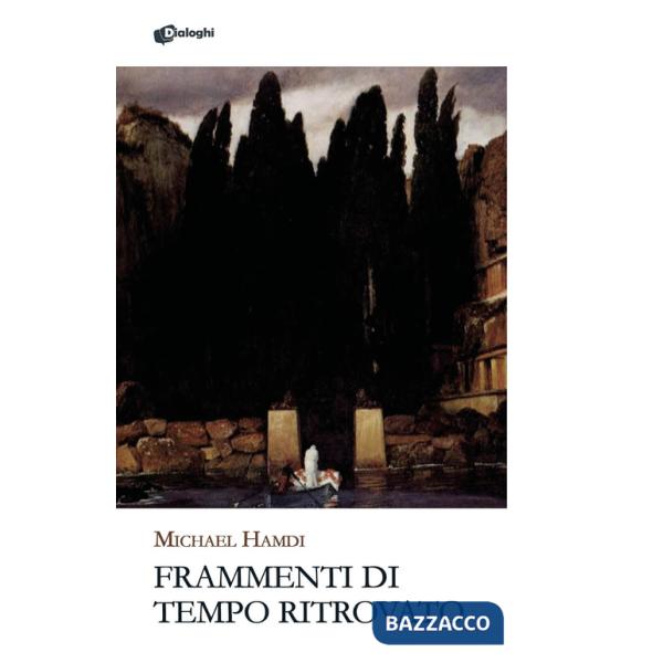 Frammenti di tempo ritrovato