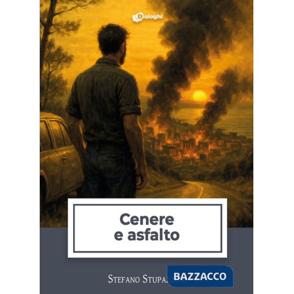 Cenere e asfalto